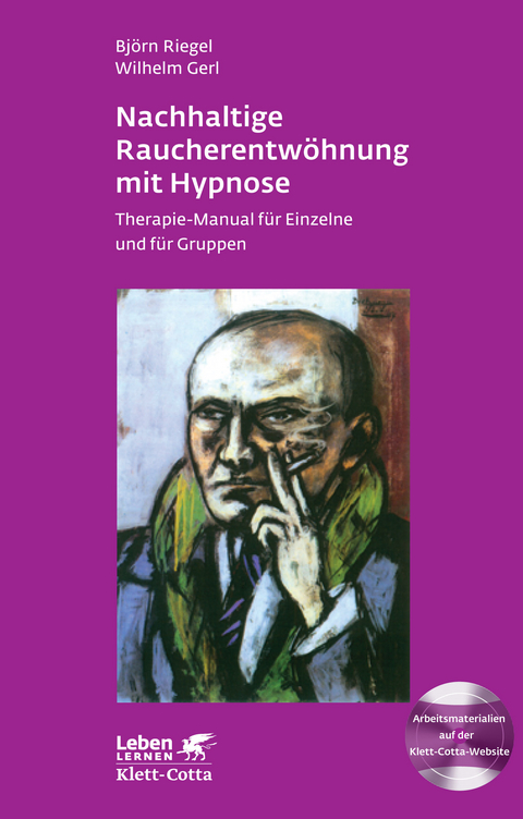 Nachhaltige Raucherentwöhnung mit Hypnose (Leben Lernen, Bd. 251) - Björn Riegel, Wilhelm Gerl