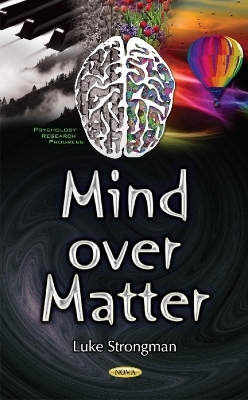 Mind Over Matter - Luke Strongman