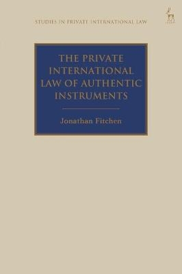 The Private International Law of Authentic Instruments - Dr Jonathan Fitchen