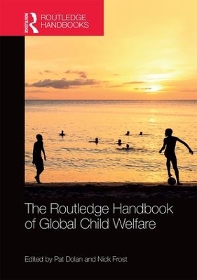 The Routledge Handbook of Global Child Welfare - 