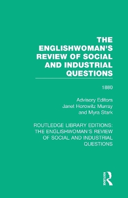 The Englishwoman's Review of Social and Industrial Questions - 