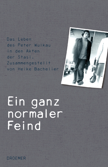 Ein ganz normaler Feind - Heike Bachelier, Peter Wulkau