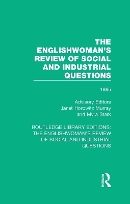 The Englishwoman's Review of Social and Industrial Questions - 