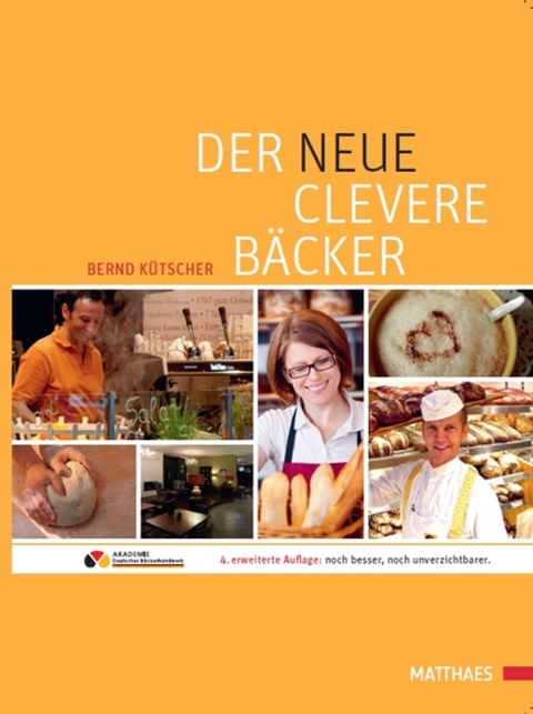 Der neue clevere Bäcker - Bernd Kütscher