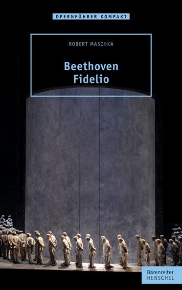 Beethoven – Fidelio - Robert Maschka