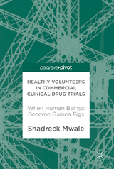 Healthy Volunteers in Commercial Clinical Drug Trials - Shadreck Mwale