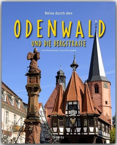 Reise durch den Odenwald und die Bergstraße - Ernst-Otto Luthardt