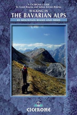 Walking in the Bavarian Alps - Grant Bourne, Sabine Körner-Bourne