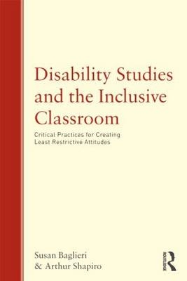 Disability Studies and the Inclusive Classroom - Susan Baglieri