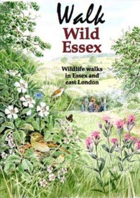 Walk Wild Essex - Tony Gunton