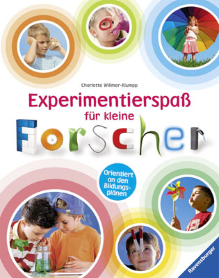 Experimentierspaß für kleine Forscher - Charlotte Willmer-Klumpp