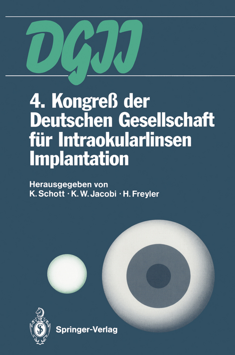 4. Kongreß der Deutschen Gesellschaft für Intraokularlinsen Implantation - 