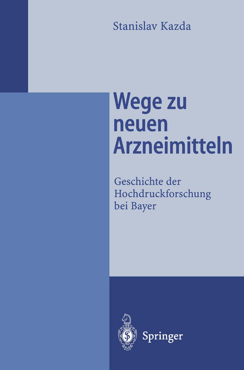 Wege zu neuen Arzneimitteln - Stanislav Kazda