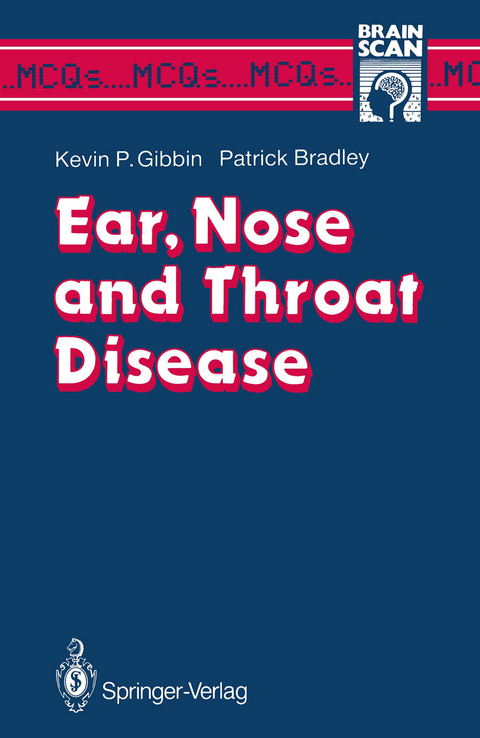 Ear, Nose and Throat Disease - Kevin P. Gibbin, Patrick J. Bradley