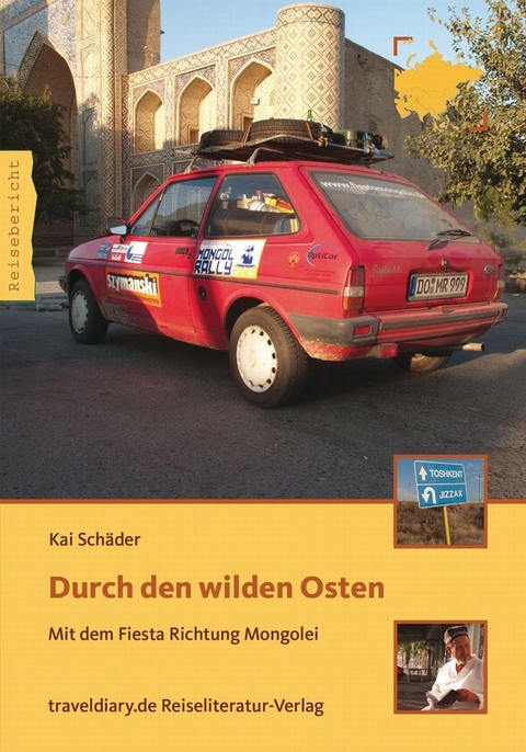 Durch den wilden Osten - Kai Schäder