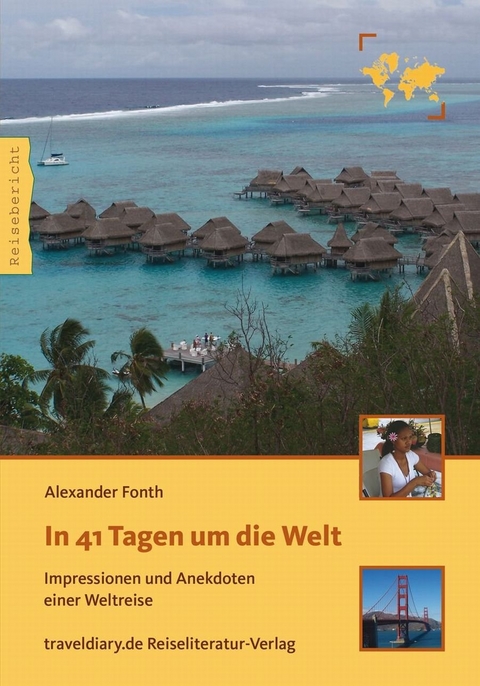 In 41 Tagen um die Welt - Alexander Fonth