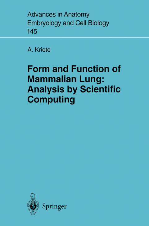 Form and Function of Mammalian Lung: Analysis by Scientific Computing - Andres Kriete