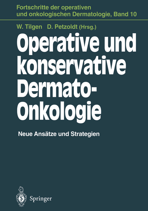 Operative und konservative Dermato-Onkologie - 