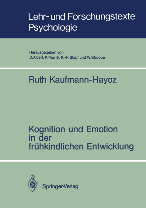 Kognition und Emotion in der frühkindlichen Entwicklung - Ruth Kaufmann-Hayoz