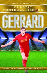 Gerrard (Classic Football Heroes) - Collect Them All! -  Matt &  Tom Oldfield