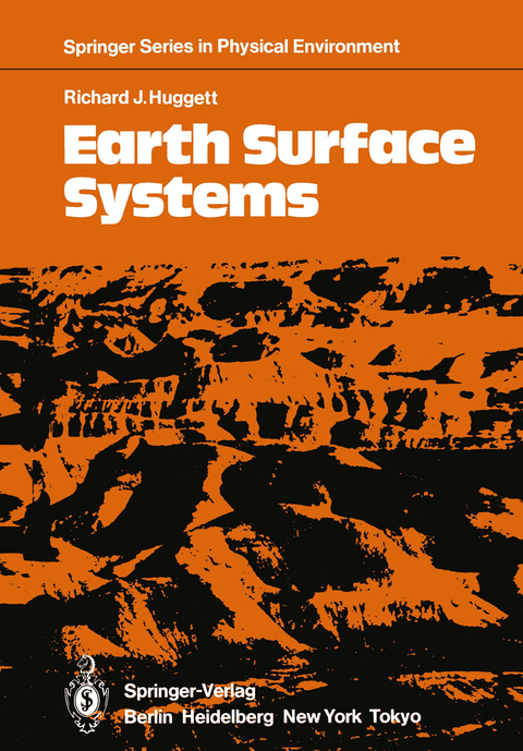 Earth Surface Systems - Richard J. Huggett