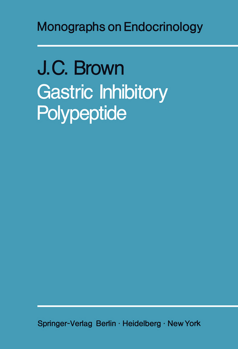 Gastric Inhibitory Polypeptide - J. C. Brown