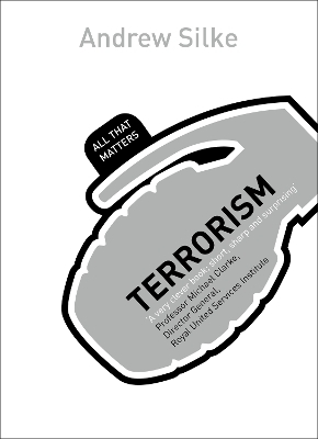 Terrorism: All That Matters - Andrew Silke