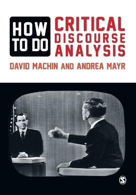 How to Do Critical Discourse Analysis - David MacHin, Andrea Mayr