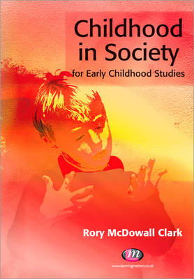 Childhood in Society for Early Childhood Studies - Rory Clark