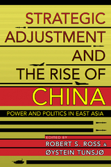 Strategic Adjustment and the Rise of China - 