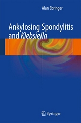 Ankylosing spondylitis and Klebsiella - Alan Ebringer