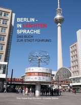 Berlin in leichter Sprache - Rita Hübenthal-Montero, Annette Bäßler