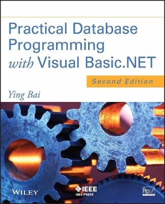 Practical Database Programming with Visual Basic.NET - Ying Bai