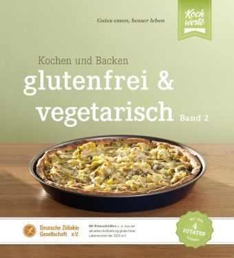 glutenfrei und vegetarisch - Birgit Wäschenbach, Renate Kerner