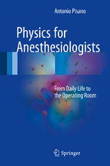 Physics for Anesthesiologists - Antonio Pisano