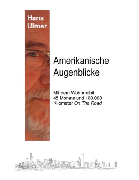 Amerikanische Augenblicke - Hans Ulmer