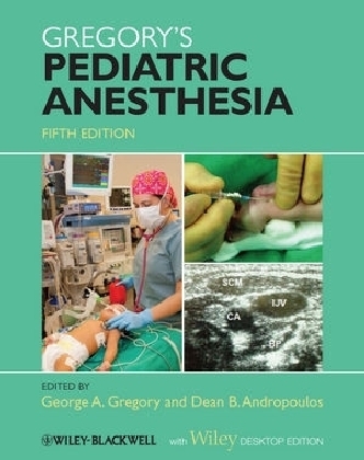 Gregory's Pediatric Anesthesia - 