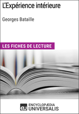 L'Expérience intérieure de Georges Bataille -  Encyclopaedia Universalis