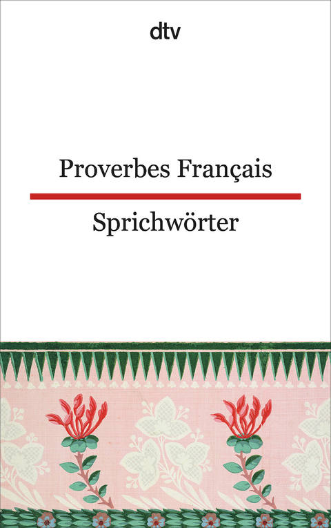 Proverbes Français Französische Sprichwörter - 