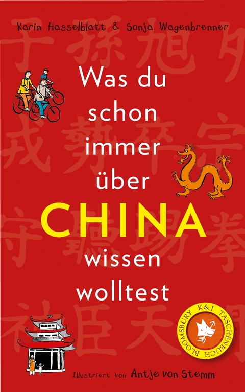 Was du schon immer über China wissen wolltest - Karin Hasselblatt, Sonja Wagenbrenner