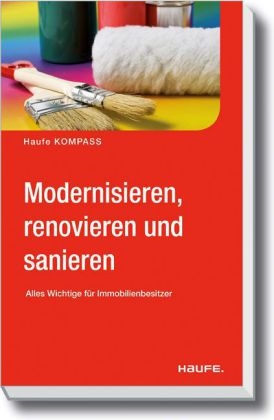 Modernisieren, Renovieren, Sanieren