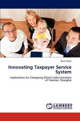 Innovating Taxpayer Service System - Quan Zhou