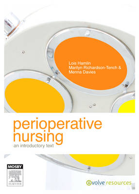 Perioperative Nursing Introductory Text E-Book - Lois Hamlin, Menna Davies, Marilyn Richardson-Tench