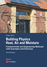 Building Physics - Heat, Air and Moisture - Hugo S. L. Hens