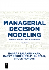 Managerial Decision Modeling -  Nagraj (Raju) Balakrishnan,  Charles Munson,  Barry Render,  Ralph Stair