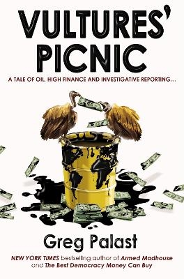 Vultures' Picnic - Greg Palast