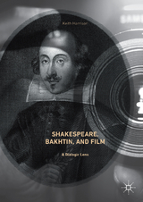 Shakespeare, Bakhtin, and Film - Keith Harrison