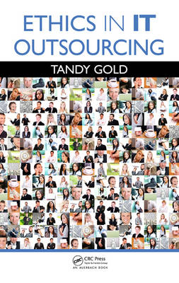 Ethics in IT Outsourcing - Tandy Gold