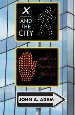 X and the City - John Adam