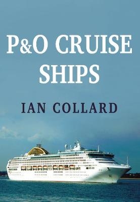 P&O Cruise Ships - Ian Collard